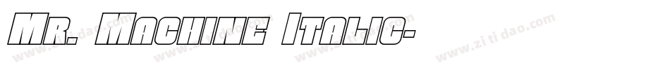 Mr. Machine Italic字体转换